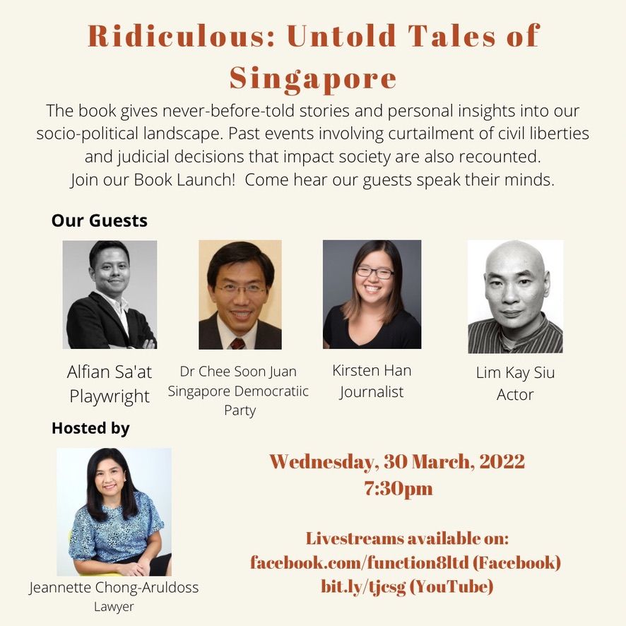 I'll be speaking at the launch of Ridiculous: Untold Tales of Singapore, produced by Function 8, on Wednesday 30 March at 7:30pm. It'll be livestreamed on Function 8's Facebook page, or the Transformative Justice Collective's YouTube page.