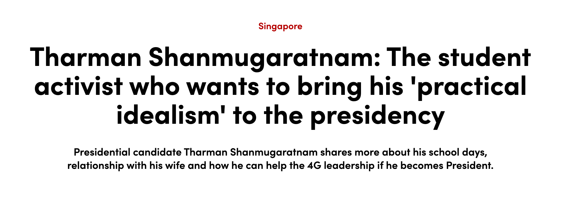 The headline from a CNA article on Tharman and his campaign.